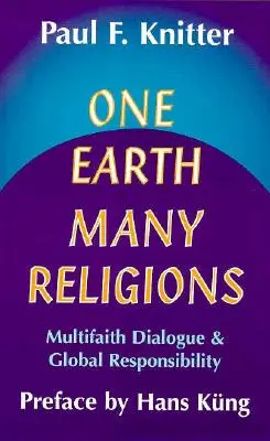 Une seule terre, plusieurs religions : Dialogue multiconfessionnel et responsabilité mondiale - One Earth, Many Religions: Multifaith Dialogue and Global Responsibility