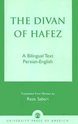 Le Divan de Hfez : Un texte bilingue persan-anglais - The Divan of Hfez: A Bilingual Text Persian-English
