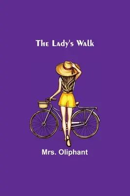 La marche de la dame - The Lady's Walk