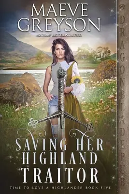 Sauver son traître des Highlands - Saving Her Highland Traitor