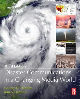La communication en cas de catastrophe dans un monde médiatique en mutation - Disaster Communications in a Changing Media World