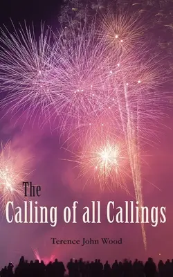 L'appel de tous les appels - The Calling of all Callings