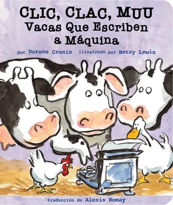 CLIC, Clac, Muu (Click, Clack, Moo) : Vacas Que Escriben a Mquina (Les vaches qui tapent) - CLIC, Clac, Muu (Click, Clack, Moo): Vacas Que Escriben a Mquina