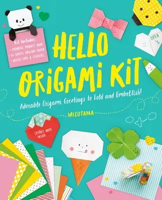 Kit Origami Hello : D'adorables vœux en origami à plier et à embellir, avec du papier, du ruban adhésif et des autocollants. - Hello Origami Kit: Adorable Origami Greetings to Fold and Embellish, Includes Paper, Washi Tape & Stickers