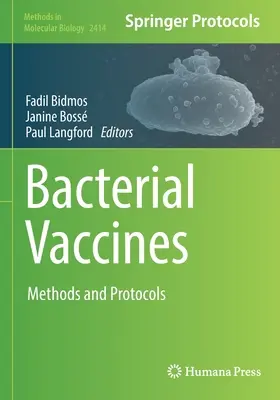 Vaccins bactériens : Méthodes et protocoles - Bacterial Vaccines: Methods and Protocols