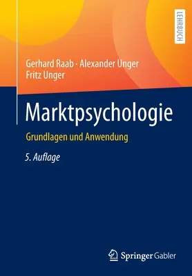 Marktpsychologie : Grundlagen Und Anwendung - Marktpsychologie: Grundlagen Und Anwendung