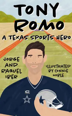 Tony Romo : Un héros sportif texan - Tony Romo: A Texas Sports Hero