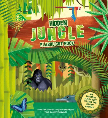 La jungle cachée : Livre Spotlight - Hidden Jungle: Spotlight Book