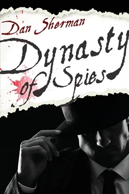 Dynastie d'espions - Dynasty of Spies