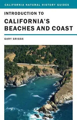 Introduction aux plages et à la côte de Californie : Volume 99 - Introduction to California's Beaches and Coast: Volume 99