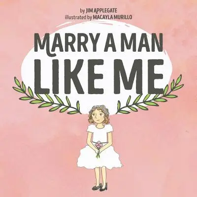 Épouser un homme comme moi - Marry a Man Like Me