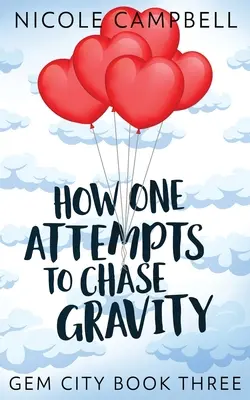Comment on tente de chasser la gravité - How One Attempts to Chase Gravity
