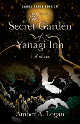Le jardin secret de l'auberge Yanagi - The Secret Garden of Yanagi Inn