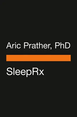 L'ordonnance du sommeil : Sept jours pour libérer votre meilleur repos - The Sleep Prescription: Seven Days to Unlocking Your Best Rest