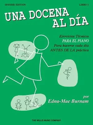 Une douzaine par jour Livre 1 : édition espagnole (Una Docena Al Dia) - A Dozen a Day Book 1: Spanish Edition (Una Docena Al Dia)