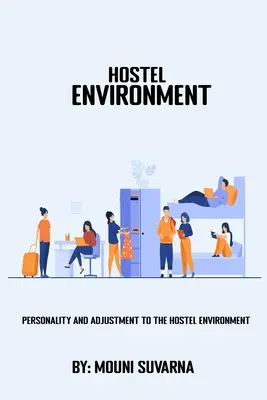Personnalité et adaptation à l'environnement de l'auberge - Personality and Adjustment to The Hostel Environment
