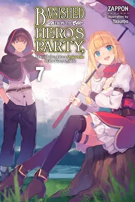 Banni de la fête des héros, j'ai décidé de vivre une vie tranquille à la campagne, Vol. 7 (Light Novel) - Banished from the Hero's Party, I Decided to Live a Quiet Life in the Countryside, Vol. 7 (Light Novel)