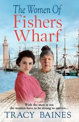 Les femmes de Fishers Wharf - The Women of Fishers Wharf