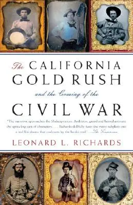 La ruée vers l'or en Californie et l'avènement de la guerre civile - The California Gold Rush and the Coming of the Civil War