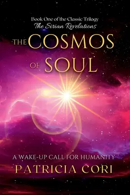Le cosmos de l'âme : un réveil pour l'humanité - The Cosmos of Soul: A Wake-up Call for Humanity