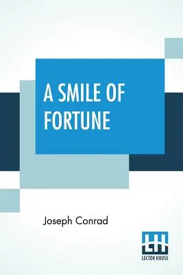 Un sourire de fortune - A Smile Of Fortune