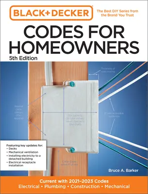 Black and Decker Codes for Homeowners 5ème édition : A jour avec les codes 2021-2023 - Electricité - Plomberie - Construction - Mécanique - Black and Decker Codes for Homeowners 5th Edition: Current with 2021-2023 Codes - Electrical - Plumbing - Construction - Mechanical