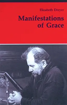 Manifestations de la grâce - Manifestations of Grace