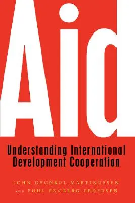 L'aide : Comprendre la coopération internationale au développement - Aid: Understanding International Development Cooperation