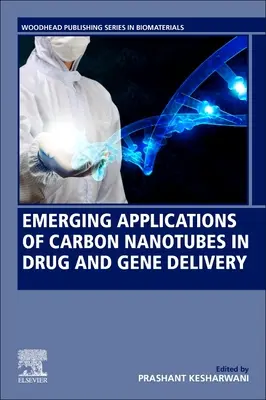Applications émergentes des nanotubes de carbone dans l'administration de médicaments et de gènes - Emerging Applications of Carbon Nanotubes in Drug and Gene Delivery