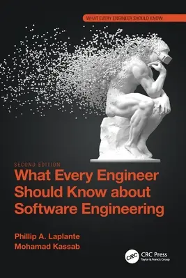 Ce que tout ingénieur devrait savoir sur le génie logiciel - What Every Engineer Should Know about Software Engineering