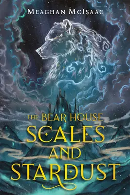 La Maison de l'Ours : Ecailles et poussières d'étoiles - The Bear House: Scales and Stardust