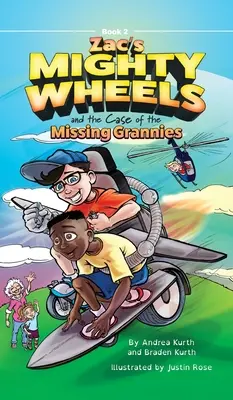 Les roues puissantes de Zac et l'affaire des grands-mères disparues - Zac's Mighty Wheels and the Case of the Missing Grannies