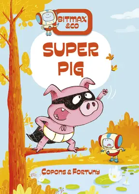 Le super cochon - Super Pig