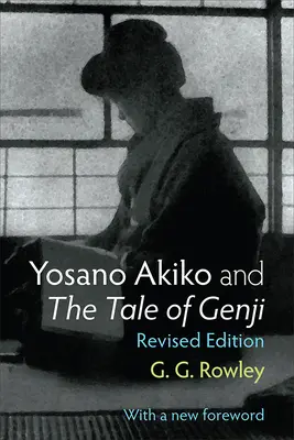 Yosano Akiko et le conte du Genji : Volume 28 - Yosano Akiko and the Tale of Genji: Volume 28