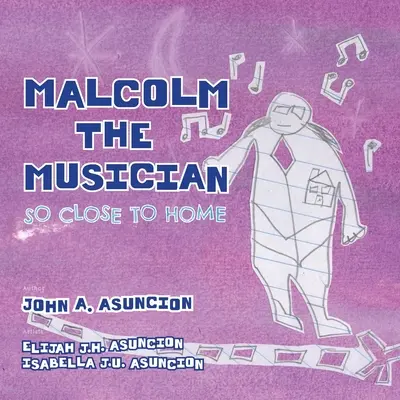 Malcolm le musicien : Si près de chez soi - Malcolm the Musician: So Close to Home