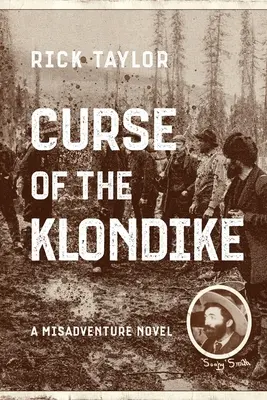 La malédiction du Klondike - Curse of the Klondike