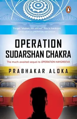 Opération Sudarshan Chakra : la suite très attendue de l'opération Haygreeva - Operation Sudarshan Chakra: The Much-Awaited Sequel to Operation Haygreeva