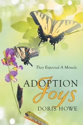 Les joies de l'adoption : Ils attendaient un miracle - Adoption Joys: They Expected A Miracle