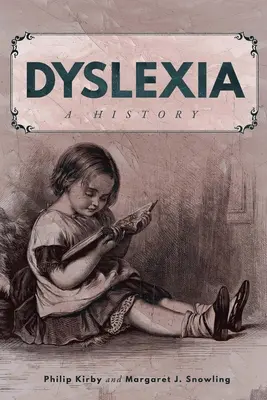 La dyslexie : Une histoire - Dyslexia: A History