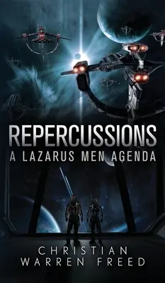Répercussions : Un ordre du jour des hommes de Lazare - Repercussions: A Lazarus Men Agenda