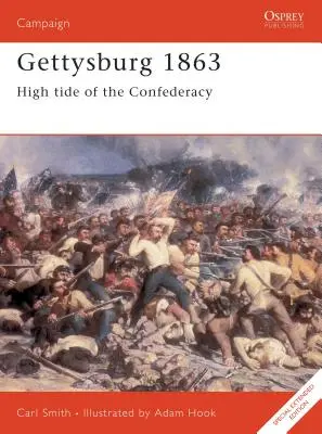 Gettysburg 1863 : La marée haute de la Confédération - Gettysburg 1863: High Tide of the Confederacy