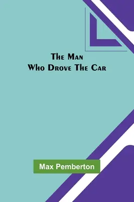 L'homme qui conduisait la voiture - The Man Who Drove the Car