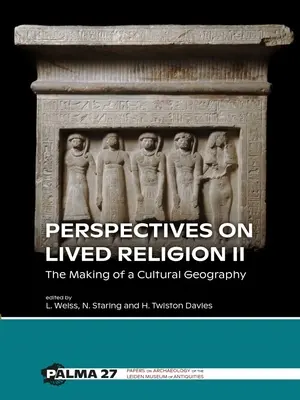 Perspectives sur la religion vécue II : L'élaboration d'une géographie culturelle - Perspectives on Lived Religion II: The Making of a Cultural Geography