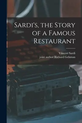 Sardi's, l'histoire d'un restaurant célèbre - Sardi's, the Story of a Famous Restaurant