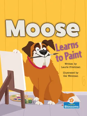 L'orignal apprend à peindre - Moose Learns to Paint