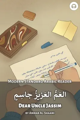 Cher oncle Jassim : Lecteur d'arabe moderne standard - Dear Uncle Jassim: Modern Standard Arabic Reader