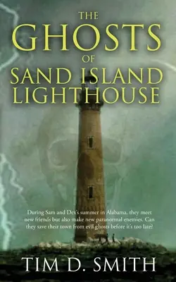 Les fantômes du phare de Sand Island - The Ghosts of Sand Island Lighthouse