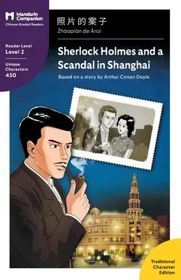 Sherlock Holmes et un scandale à Shanghai : Mandarin Companion Graded Readers Level 2, édition chinoise traditionnelle - Sherlock Holmes and a Scandal in Shanghai: Mandarin Companion Graded Readers Level 2, Traditional Chinese Edition