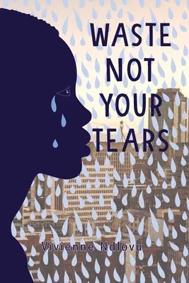 Ne gaspillez pas vos larmes - Waste Not Your Tears