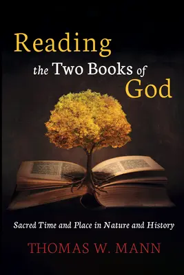 Lire les deux livres de Dieu - Reading the Two Books of God
